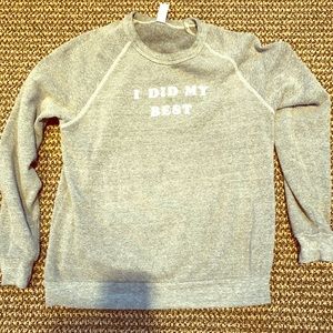 “I Did My Best” sweatshirt